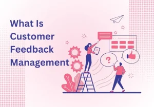 what is customer feedback management